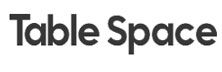 Table Space