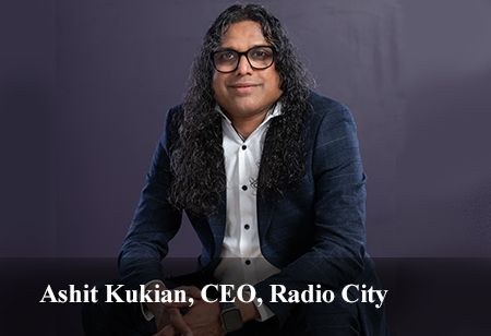 Ashit Kukian, CEO, Radio City