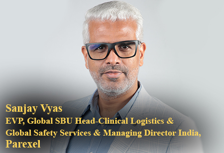Sanjay Vyas, EVP, Global SBU Head-Clinical Logistics & Global Safety Services & Managing Director India, Parexel