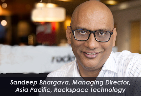 Sandeep Bhargava, Managing Director, Asia Pacific, Rackspace Technology