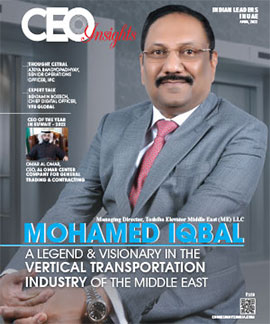 Mohamed Iqbal: A Legend & Visionary in The Vertical Transportation Industry of The Middle East 