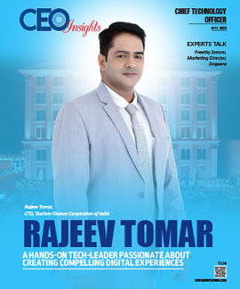 Rajeev Tomar: A Hands-OnTech-Leader Passionate About Creating Compelling Digital Experinces