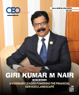 Giri Kumar M Nair: A Visionary Leader Powering The Financial Services Landscape