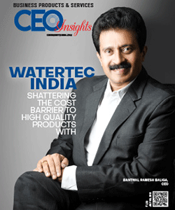 Watertec India: Shattering the Cost Barrier to High Quality Products with Ingenious Technologies