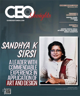 Sandhya K Sirsi: A Leader With Commendable Experience In Application Of Art And Design