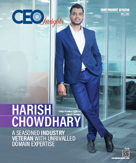 Harish Chowdhary: A Seasoned Industry Veteran With Unrivalled Domain Expertise