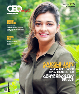 Sakshi Jain: A New - Age Leader Spearheading Her Dream Venture with Contemporary Skills