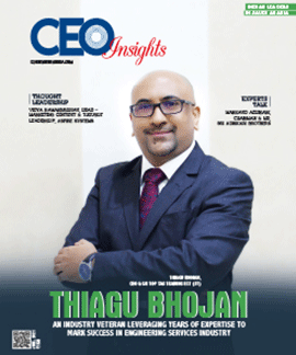 Thiagu Bhojan: An Industry Veteran Leveraging Years Of Expertise To Mark Success In Engineering Services Industry