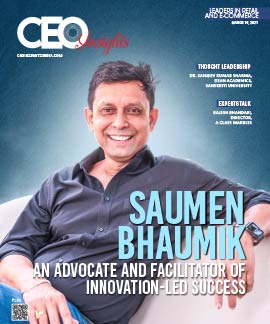 Saumen Bhaumik: An Advocate and Facilitator of Innovation-led Success