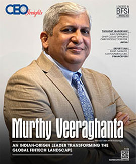 Murthy Veeraghanta: An Indian Origin Leaders Transforming The Global Fintech Landscape