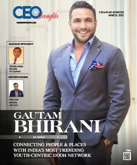 Gautam Bhirani: Connecting People & Places With India’s Most Trending Youth-Centric Dooh Network