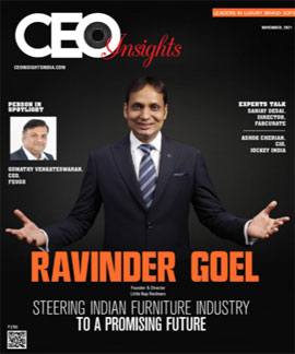 Ravinder Goel: Steering Indian Furniture Industry to A Promising Future