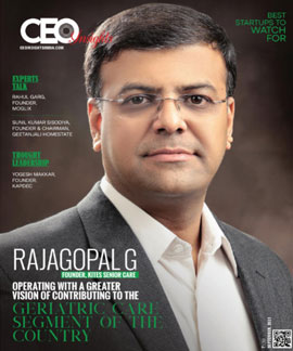 Rajagopal G: Operating With A Greater Vision Of Contributing To The Geriatric Care Segment Of The Country