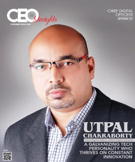 Utpal Chakraborty: A Galvanizing Tech Personality Who Thrives On Constant Innovation