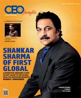 Shankar Sharma Of First Global: A Disruptor, Bringing A New Secret Sauce To The Global Wealth & Investing Business: Science + Conscience