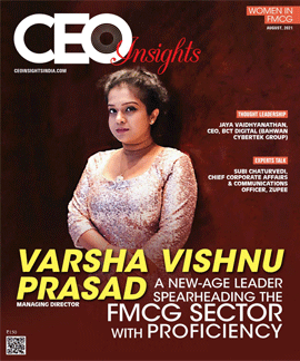 Varsha Vishnu Prasad: A New-Age Leader Spearheading The FMCG Sector With Proficiency