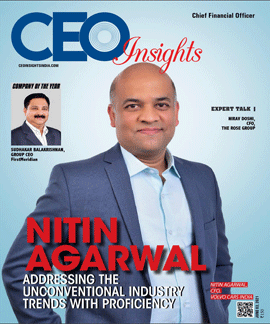 Nitin Agarwal: Addressing the Unconventional Industry Trends with Proficiency