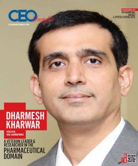 Dharmesh Kharwar: A Veteran Leader & Researcher in the Pharmaceutical Domain