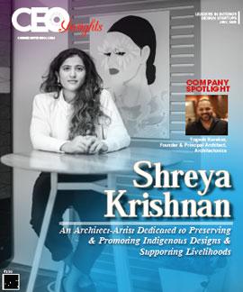 Shreya Krishnan: An Architect-Artist Dedicated to Preserving & Promoting Indigenous Designs & Supporting Livelihoods