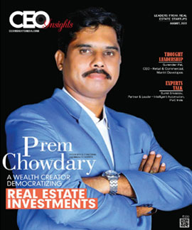 Prem Chowdary: A Wealth Creator Democratizing Real Estate Investments