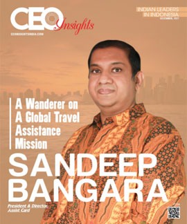 Sandeep Bangara: A Wanderer On AGlobal Travel Assistance Mission