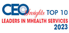Top 10 Leaders in Mhealth Services - 2023
