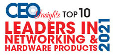 Top 10 Leaders In Networking & Hardware Products - 2021