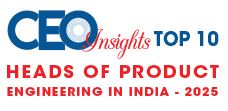 Top 10 Heads of Product Engineering in India - 2025