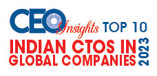 Top 10 Indian CTOs In Global Companies - 2023