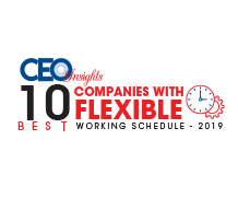 Top 10 Companies with Flexible Work Schedule - 2019