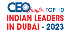 Top 10 Indian Leaders in Dubai - 2023
