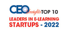 Top 10 Leaders in E-Learning Startups - 2022