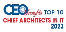 Top 10 Chief Architects in IT - 2023
