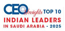 Top 10 Indian Leaders in Saudi Arabia - 2025