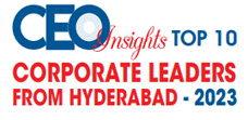 Top 10 Corporate Leaders From Hyderabad - 2023