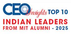 Top 10 Indian Leaders from MIT Alumni - 2025