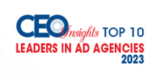 Top 10 Leaders In Ad Agencies - 2023