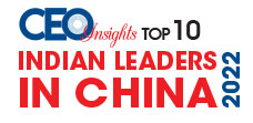 Top 10 Indian Leaders in China - 2022