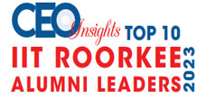 Top 10 IIT Roorkee Alumni Leaders - 2023