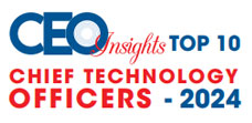Top 10 Chief Technology Officers - 2024