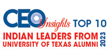 Top 10 Indian Leaders from University of Texas Alumni - 2023