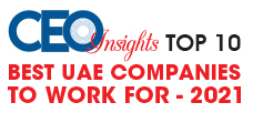 Top 10 Best UAE Companies To Work For -­ 2021