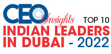 Top 10 Indian Leaders in Dubai - 2022