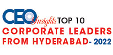 Top 10 Corporate Leaders From Hyderabad – 2022