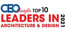 Top 10 Leaders in Architecture & Design - 2021