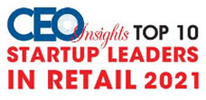 Top 10 Startup Leaders In Retail - 2021