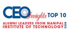 Top 10 Alumni Leaders from Manipal Institute of Technology - 2025