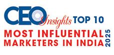 Top 10 Most Influential Marketers In India - 2025