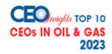 Top 10 CEOS In Oil & Gas - 2023