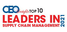 10 Best Leaders in Supply Chain Management - 2021